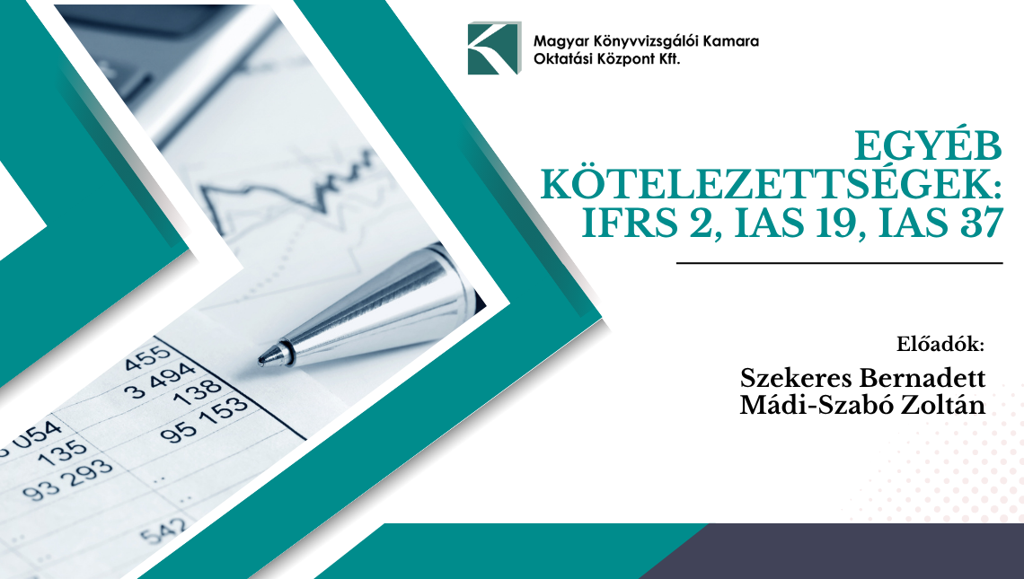 5. Egyéb kötelezettségek: IFRS 2, IAS 19, IAS 37
