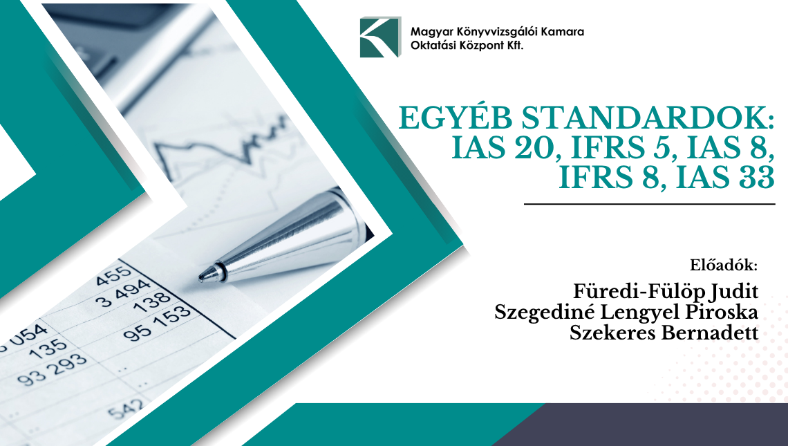 videó - Egyéb standardok: IAS 20, IFRS 5, IAS 8, IFRS 8, IAS 33