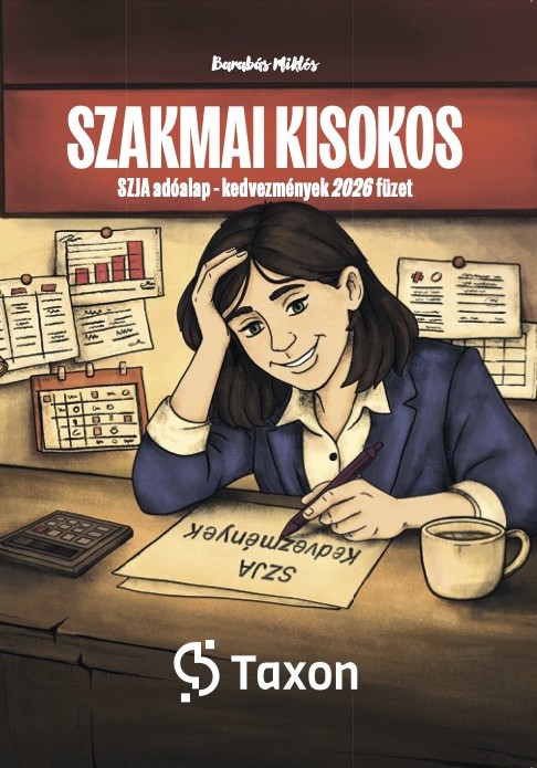 Szakmai Kisokos – Szja kedvezmények 2026 Füzet